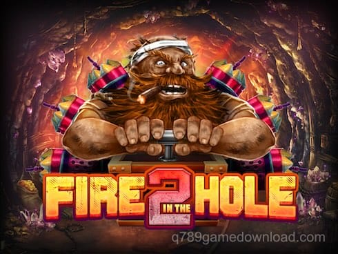 Fire in the Hole 2